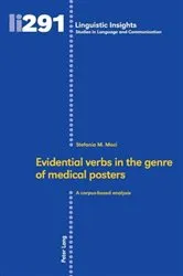 Book cover of Evidential verbs in the genre of medical posters by Maurizio Gotti