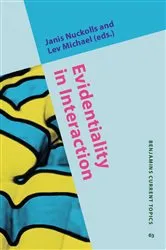 Book cover of Evidentiality in Interaction by Janis Nuckolls