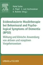 Book cover of Evidenzbasierte Musiktherapie bei Behavioural und Psychological Symptoms of Dementia (BPSD) by Rahel Sutter