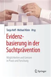 Book cover of Evidenzbasierung in der Suchtprävention by Tanja Hoff