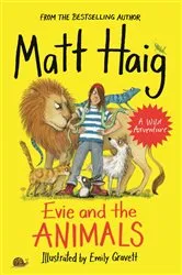 Book cover of Evie and the Animals by Matt Haig
