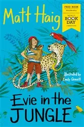 Book cover of Evie in the Jungle by Matt Haig