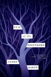 Book cover of Evie of the Deepthorn by Unknown