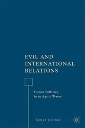 Book cover of Evil and International Relations by R. Jeffery