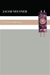 Book cover of Evil and Suffering by Jacob Neusner