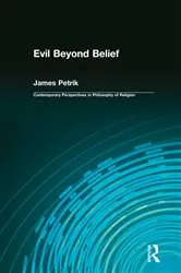 Book cover of Evil Beyond Belief by James Petrik