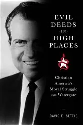 Book cover of Evil Deeds in High Places by David E. Settje