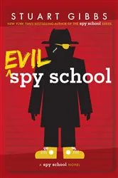 Book cover of Evil Spy School by Stuart Gibbs