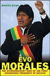 Book cover of Evo Morales by Martín Sivak