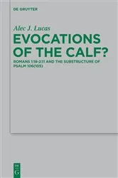 Book cover of Evocations of the Calf? by Alec J. Lucas