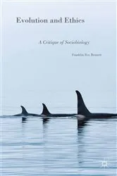 Book cover of Evolution and Ethics by Franklin Roy Bennett