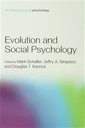 Book cover of Evolution and Social Psychology by Mark Schaller