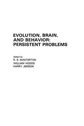 Book cover of Evolution, Brain, and Behavior by R. B. Masterton