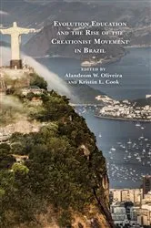 Book cover of Evolution Education and the Rise of the Creationist Movement in Brazil by Kristin Cook