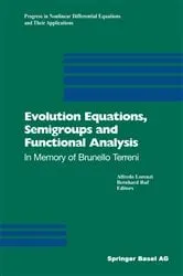 Book cover of Evolution Equations, Semigroups and Functional Analysis by Alfredo Lorenzi