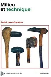 Book cover of Evolution et techniques - tome 2 - Milieu et techniques by André Leroi-Gourhan