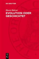 Book cover of Evolution oder Geschichte? by Horst Holzer