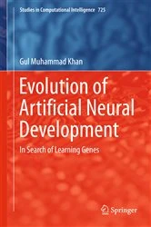 Book cover of Evolution of Artificial Neural Development by Gul Muhammad Khan