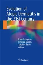 Book cover of Evolution of Atopic Dermatitis in the 21st Century by Ichiro Katayama