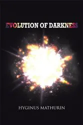 Book cover of Evolution of Darkness by Hyginus Mathurin