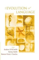 Book cover of Evolution Of Language, The - Proceedings Of The 7th International Conference (Evolang7) by Andrew D M Smith