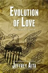 Book cover of Evolution of Love by Jeffrey Aita