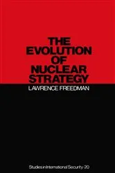 Book cover of Evolution of Nuclear Strategy by Lawrence Freedman