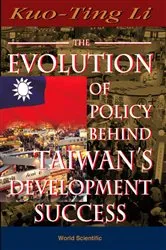 Book cover of Evolution Of Policy Behind Taiwan's Development Success, The (2nd Edition) by Kuo-ting Li