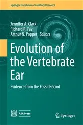 Book cover of Evolution of the Vertebrate Ear by Jennifer A. Clack