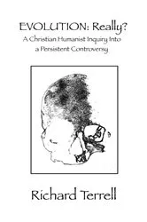 Book cover of Evolution: Really? by Richard Terrell