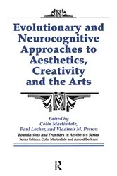 Book cover of Evolutionary and Neurocognitive Approaches to Aesthetics, Creativity and the Arts by Unknown