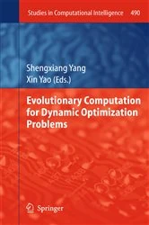 Book cover of Evolutionary Computation for Dynamic Optimization Problems by Shengxiang Yang
