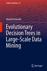 Book cover of Evolutionary Decision Trees in Large-Scale Data Mining by Marek Kretowski