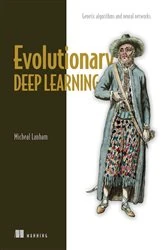 Book cover of Evolutionary Deep Learning by Micheal Lanham