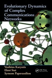 Book cover of Evolutionary Dynamics of Complex Communications Networks by Vasileios Karyotis