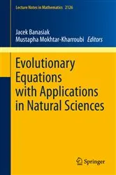Book cover of Evolutionary Equations with Applications in Natural Sciences by Jacek Banasiak