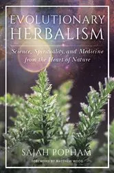 Book cover of Evolutionary Herbalism by Sajah Popham