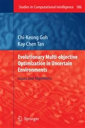 Book cover of Evolutionary Multi-objective Optimization in Uncertain Environments by Chi-Keong Goh