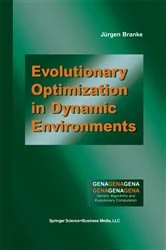 Book cover of Evolutionary Optimization in Dynamic Environments by Jürgen Branke
