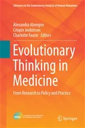 Book cover of Evolutionary Thinking in Medicine by Alexandra Alvergne
