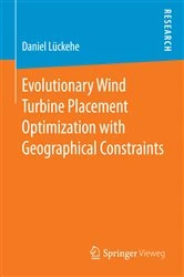Book cover of Evolutionary Wind Turbine Placement Optimization with Geographical Constraints by Daniel Lückehe