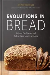Book cover of Evolutions in Bread by Ken Forkish