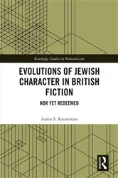 Book cover of Evolutions of Jewish Character in British Fiction by Aaron Kaiserman