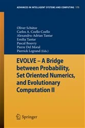 Book cover of EVOLVE - A Bridge between Probability, Set Oriented Numerics, and Evolutionary Computation II by Oliver Schütze