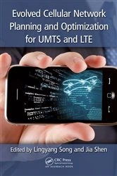 Book cover of Evolved Cellular Network Planning and Optimization for UMTS and LTE by Lingyang Song