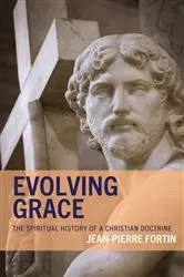 Book cover of Evolving Grace by Jean-Pierre Fortin