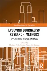 Book cover of Evolving Journalism Research Methods by Michael P. Boyle