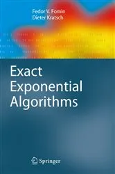 Book cover of Exact Exponential Algorithms by Fedor V. Fomin