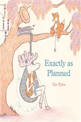 Book cover of Exactly as Planned by Tao Nyeu