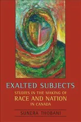Book cover of Exalted Subjects by Sunera Thobani
